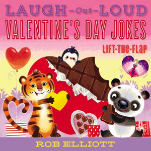 Laugh-Out-Loud Valentines Day Jokes: Lift-the-Flap (Laugh-Out-Loud Jokes for Kids)