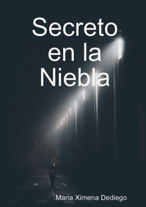 Secreto en la Niebla (Spanish Edition) Secreto en la Niebla (Spanish Edition)