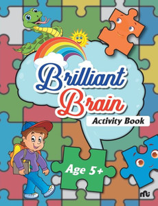 Brilliant Brain Activities Book (Age 5+) Brilliant Brain Activities Book (Age 5+)