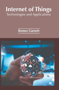 Internet of Things: Technologies and Applications Internet of Things: Technologies and Applications