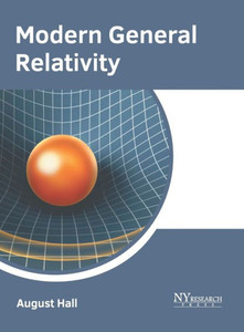 Modern General Relativity Modern General Relativity