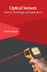 Optical Sensors: Science, Technology and Applications