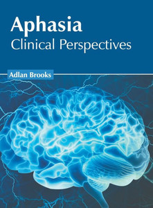 Aphasia: Clinical Perspectives