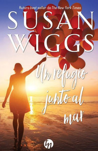 Un refugio junto al mar (Spanish Edition) Un refugio junto al mar (Spanish Edition)