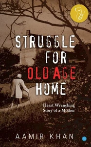 Struggle for Old Age Home