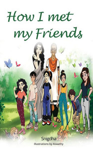 How I Met My Friends How I Met My Friends