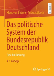 Das politische System der Bundesrepublik Deutschland: Eine Einführung (German Edition) Das politische System der Bundesrepublik Deutschland: Eine Einführung (German Edition)