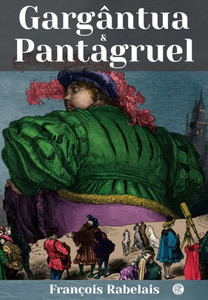 Gargântua E Pantagruel (Portuguese Edition)