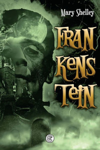 Frankestein (Portuguese Edition)