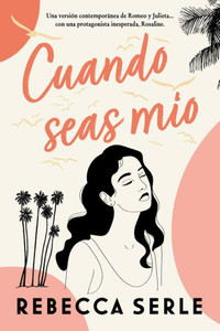 Cuando seas mío (Spanish Edition)