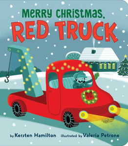Merry Christmas, Red Truck (Red Truck and Friends) Merry Christmas, Red Truck (Red Truck and Friends)