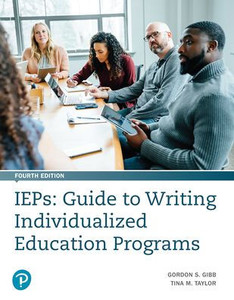 IEPs: Guide to Writing Individualized Education Programs IEPs: Guide to Writing Individualized Education Programs