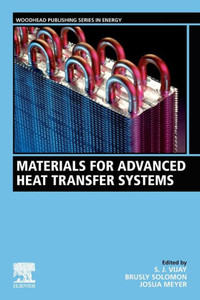 Materials for Advanced Heat Transfer Systems (Woodhead Publishing Series in Energy)