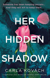 Her Hidden Shadow: A completely nail-biting and gripping crime thriller (Detective Gina Harte)