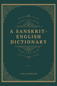 A Sanskrit English Dictionary A Sanskrit English Dictionary