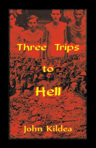 Three Trips to Hell Three Trips to Hell