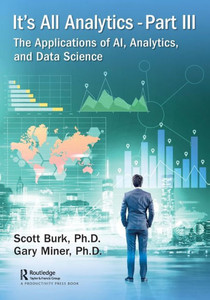 It's All Analytics, Part III (It's All Analytics, 3) It's All Analytics, Part III (It's All Analytics, 3)