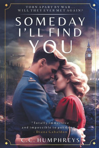 Someday I'll Find You Someday I'll Find You