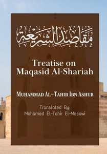 Treatise on Maqasid Al-Shariah Treatise on Maqasid Al-Shariah