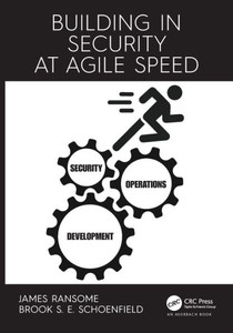Building in Security at Agile Speed Building in Security at Agile Speed