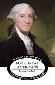 Four Great Americans Four Great Americans