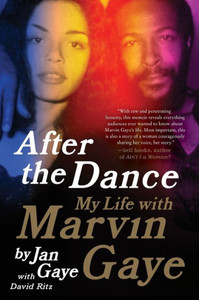 After the Dance: My Life with Marvin Gaye After the Dance: My Life with Marvin Gaye