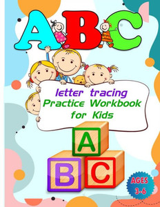 Alphabet Letter Tracing for Kids: Toddler Preschool Letter Tracing & Alphabet Learning Books for Kids, Trace Letter Book for Children