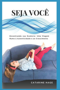 Seja você (Portuguese Edition) Seja você (Portuguese Edition)