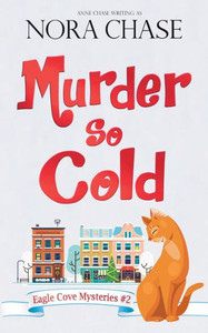 Murder So Cold (Eagle Cove Mysteries)