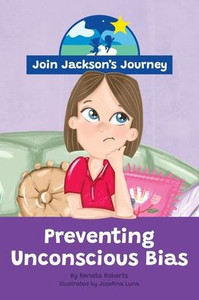 JOIN JACKSON's JOURNEY Preventing Unconscious Bias JOIN JACKSON's JOURNEY Preventing Unconscious Bias