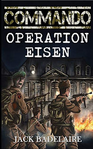 Operation Eisen (COMMANDO) Operation Eisen (COMMANDO)