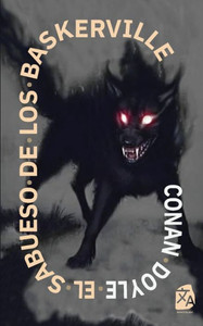 El sabueso de los Baskerville: Nueva traducción al español (Spanish Edition) El sabueso de los Baskerville: Nueva traducción al español (Spanish Edition)