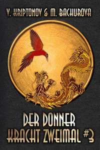 Der Donner kracht zweimal (Wuxia-Serie Buch 3) (German Edition)