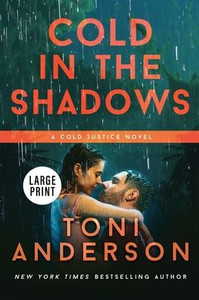 Cold In The Shadows: Large Print (Cold Justice(r) Large Print) Cold In The Shadows: Large Print (Cold Justice(r) Large Print)