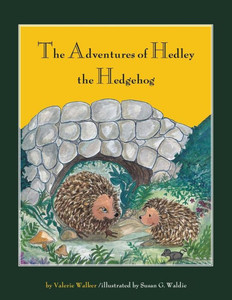 The Adventures of Hedley the Hedgehog The Adventures of Hedley the Hedgehog