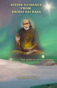 Divine Guidance From Shirdi Sai Baba Divine Guidance From Shirdi Sai Baba