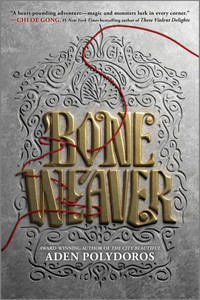 Bone Weaver (Inkyard Press / Harlequin Teen)