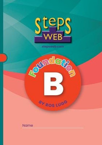 StepsWeb Workbook B: Foundation B (Stepsweb Foundation) StepsWeb Workbook B: Foundation B (Stepsweb Foundation)