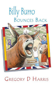 Billy Burro Bounces Back (The Billy Burro Trilogy) Billy Burro Bounces Back (The Billy Burro Trilogy)