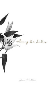 Among the Lilies Among the Lilies