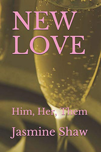 NEW LOVE: Him, Her, Them