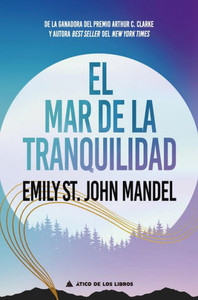 El mar de la tranquilidad (Spanish Edition)