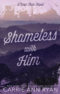 Shameless With Him - Special Edition (Less Than - Special Editions)