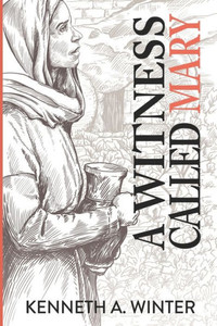 A Witness Called Mary (The Called) A Witness Called Mary (The Called)