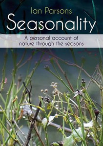 Seasonality: A Personal Account of Nature Through the Seasons
