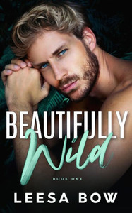 Beautifully Wild (Beautifully Wild Series) Beautifully Wild (Beautifully Wild Series)