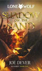 Shadow on the Sand: Kai Series (5) (Lone Wolf) Shadow on the Sand: Kai Series (5) (Lone Wolf)