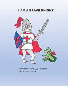 I am a brave knight