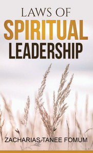 Laws of Spiritual Leadership (Practical Helps in Sanctification) Laws of Spiritual Leadership (Practical Helps in Sanctification)