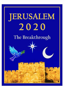 JERUSALEM 2020: The Breakthrough JERUSALEM 2020: The Breakthrough
